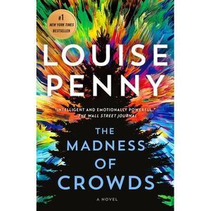 The Madness of Crowds -- Louise Penny